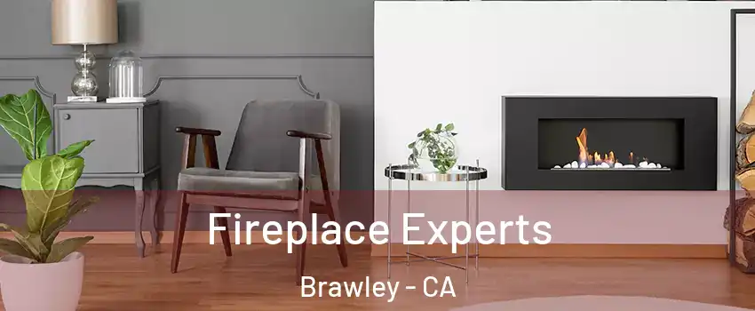  Fireplace Experts Brawley - CA
