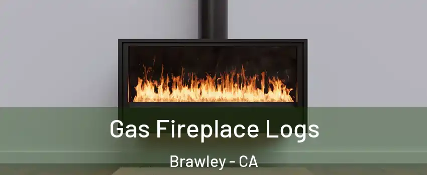  Gas Fireplace Logs Brawley - CA