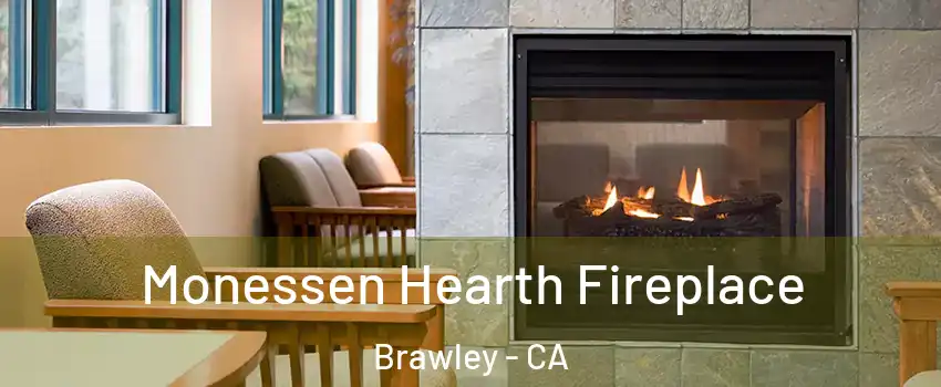  Monessen Hearth Fireplace Brawley - CA